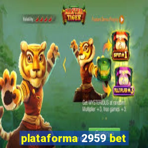 plataforma 2959 bet